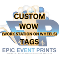 Custom WOW  (Workstation on Wheels) TAG image 0
